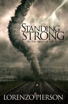 Paperback Standing Strong (In the midst of the storm) Book