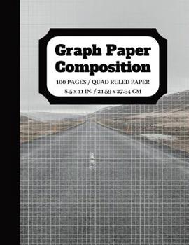 Paperback Graph Paper Composition: Squared Graphing Paper Blank Notebook - Quad Ruled - 5 squares per inch - 100 pages - 8.5 x 11 in. Book