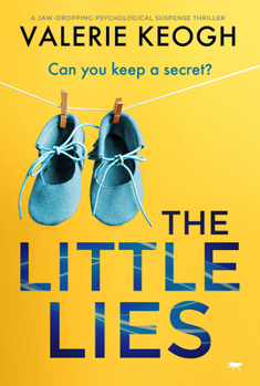 Paperback The Little Lies: A Jaw-Dropping Psychological Suspense Thriller Book
