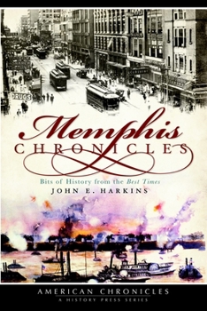 Paperback Memphis Chronicles: Bits of History from the Best Times Book