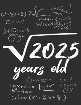 Root square of 2025 years old Notebook math lover birthday gift: GraphPaper 5x5 Notebook / Journal Gift, 120 Pages, 8,5x11, Soft Cover, Matte Finish