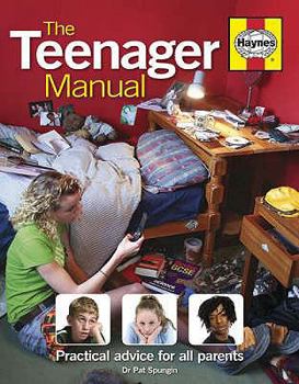 Hardcover The Teenager Manual: Practical Advice for All Parents Book
