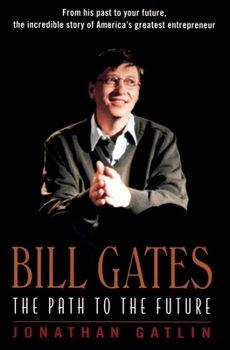 Paperback Bill Gates: The Path to the Future Book