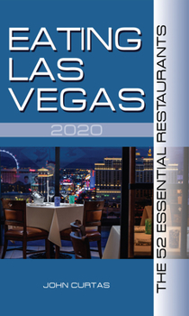 Paperback Eating Las Vegas 2020: The 52 Essential Restaurants Book