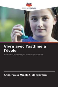 Vivre avec l'asthme à l'école