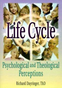 Paperback Life Cycle: Psychological and Theological Perceptions Book