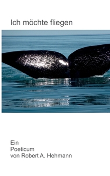 Paperback Ich möchte fliegen: Ein Poeticum [German] Book