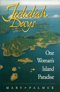 Paperback Jedediah Days: One Woman's Island Paradise Book