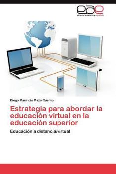 Paperback Estrategia Para Abordar La Educacion Virtual En La Educacion Superior [Spanish] Book