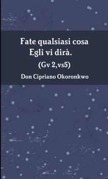 Paperback Fate qualsiasi cosa Egli vi dirà. Gv 2, vs5 [Italian] Book