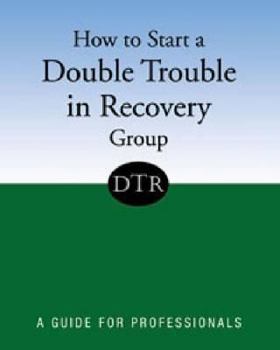 Paperback How to Start a Double Trouble in Recovery Group w/ CD-ROM Book