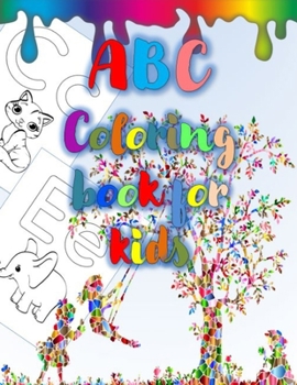 ABC Coloring Book For Kids: learn ABC with coloring activities for kids ages 4-8, 8.5'x11'
