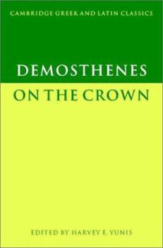 Demosthenes: On the Crown (Cambridge Greek and Latin Classics)