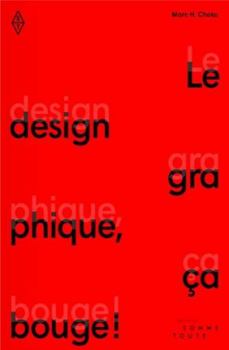 Paperback Le design graphique, ça bouge ! [French] Book