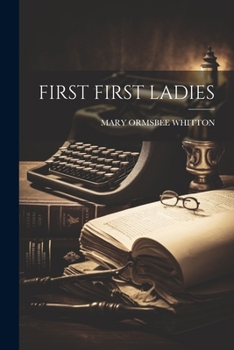 Paperback First First Ladies Book