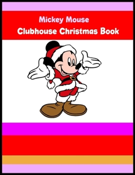 Paperback Mickey Mouse Clubhouse Christmas Book: Mickey Mouse Clubhouse Christmas Book 20 Pageg - 8.5" x 11" Book