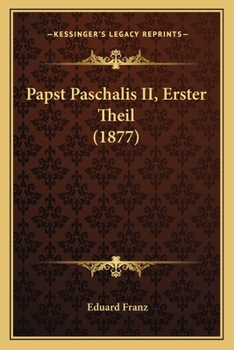 Paperback Papst Paschalis II, Erster Theil (1877) [German] Book