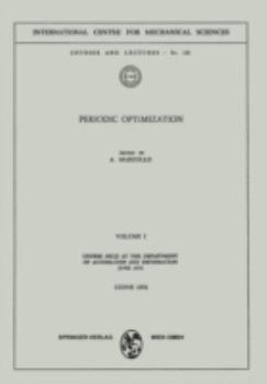 Paperback Periodic Optimization: Volume I: Course Held at the Department of Automation and Information, June 1972 Book