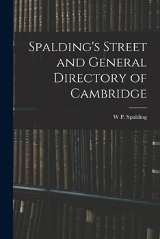 Paperback Spalding's Street and General Directory of Cambridge Book