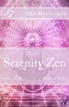 Paperback Serenity Zen: Peace At Heart, For A Peaceful Mind Book