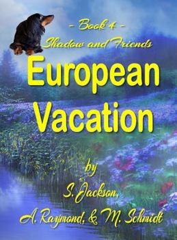 Hardcover Shadow and Friends European Vacation Book