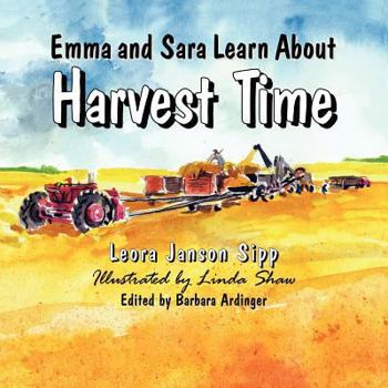 Paperback Emma and Sara Learn About Harvest Time Book