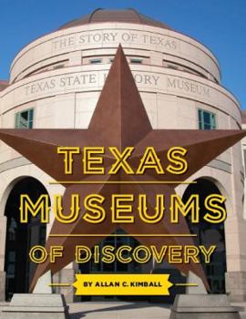 Paperback Texas Museums of Discovery Book