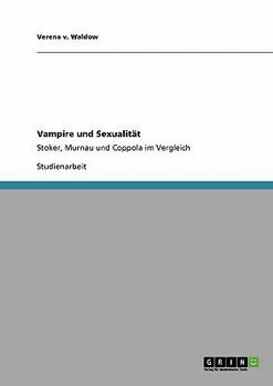Paperback Vampire und Sexualität: Stoker, Murnau und Coppola im Vergleich [German] Book