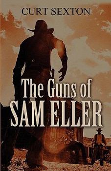 Paperback The Guns of Sam Eller Book