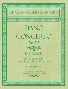 Paperback Piano Concerto No.2 - In the Key of C Minor - Set to Music for Pianoforte and Orchestra - In 3 Movements: Allegro Monderato, Adagio Molto, Allego Molt Book