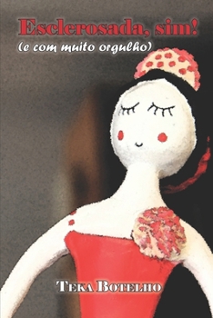 Paperback Esclerosada, sim! (e com muito orgulho) [Portuguese] Book
