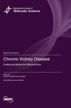 Hardcover Chronic Kidney Disease: Underlying Molecular Mechanisms Book