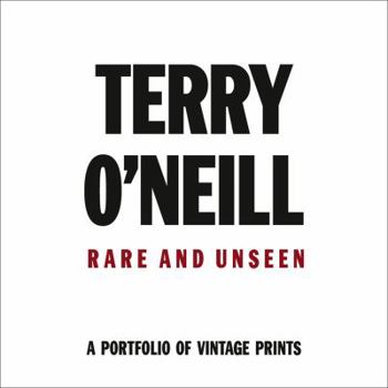 Hardcover Terry O'Neil: Rare & Unseen Book
