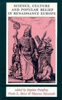 Paperback Science, Culture and Popular Belief in Renaissance Europe Book