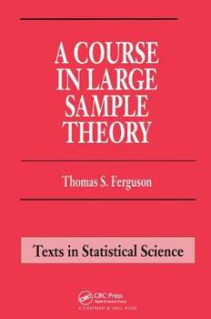Hardcover A Course in Large Sample Theory Book