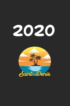 Paperback Daily Planner And Appointment Calendar 2020: Saint-Denis City Country Daily Planner And Appointment Calendar For 2020 With 366 White Pages Book