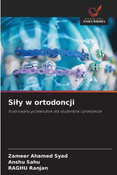 Sily w ortodoncji (Polish Edition)
