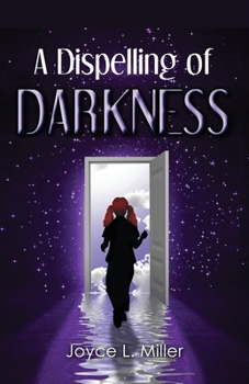 Paperback A Dispelling of Darkness Book