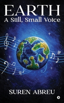 Earth: A Still, Small Voice