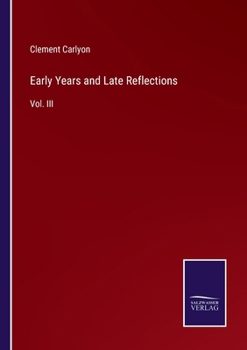 Paperback Early Years and Late Reflections: Vol. III Book