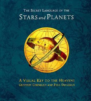 Paperback The Secret Language of Stars and Planets: A Visual Key to the Heavens Book