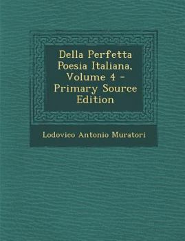 Paperback Della Perfetta Poesia Italiana, Volume 4 [Italian] Book