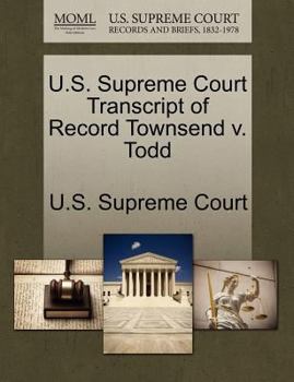 Paperback U.S. Supreme Court Transcript of Record Townsend V. Todd Book