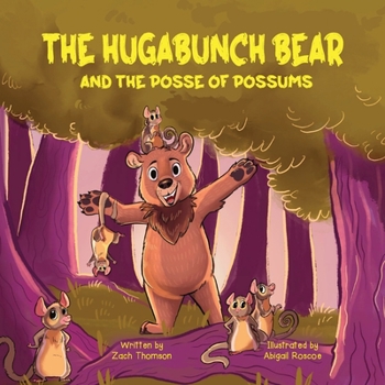 Paperback The Hugabunch Bear and the Posse of Possums Book