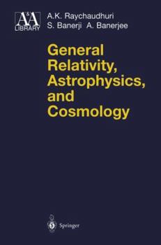 Paperback General Relativity, Astrophysics, and Cosmology Book