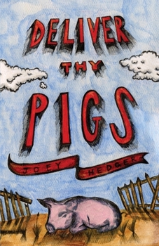 Paperback Deliver Thy Pigs Book