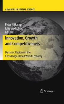Paperback Innovation, Growth and Competitiveness: Dynamic Regions in the Knowledge-Based World Economy Book
