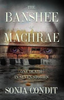 Paperback The Banshee of Machrae: One Death in Seven Stories Book