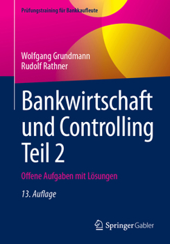 Paperback Bankwirtschaft Und Controlling Teil 2: Offene Aufgaben Mit Lösungen [German] Book