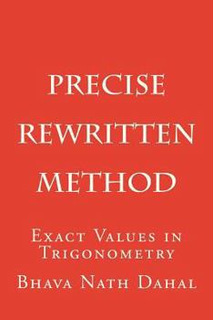 Paperback Precise- Rewritten: Exact Values in Trigonometry Book